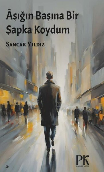 Aşığın Başına Bir Şapka Koydum