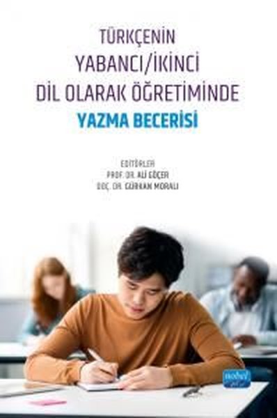 Türkçenin Yabancı - İkinci Dil Olarak Öğretiminde Yazma Becerisi