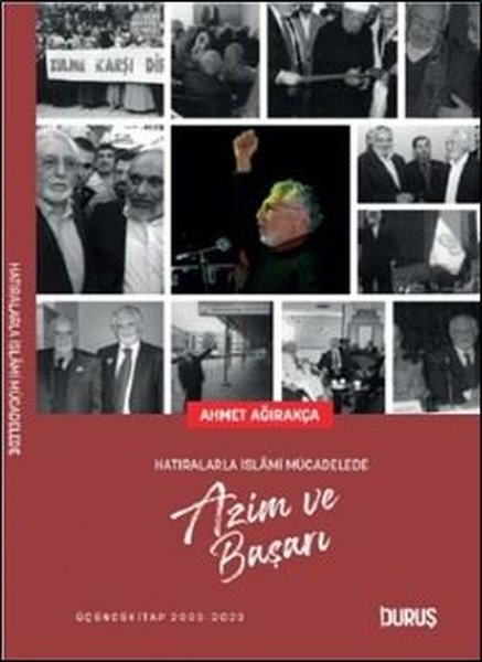 Azim ve Başarı - Hatıralarla İslami Mücadelede Üçüncü Kitap
