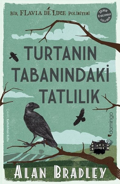 Turtanın Tabanındaki Tatlılık - Flavia de Luce Polisiyesi 1