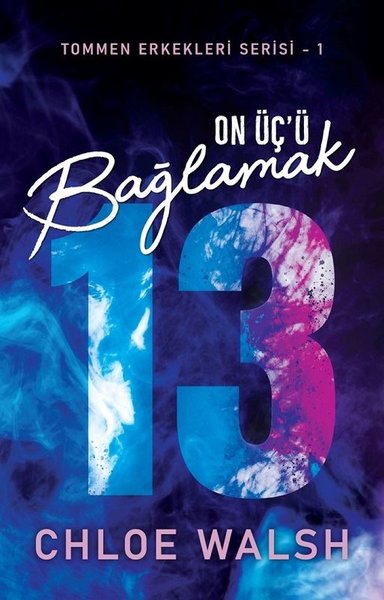 On Üç'ü Bağlamak - Tommen Erkekleri Serisi 1