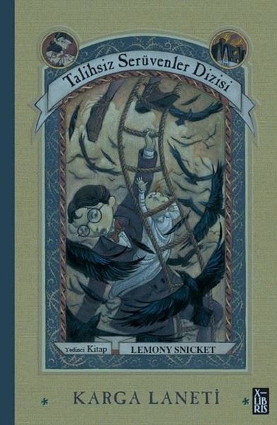 Karga Laneti - Talihsiz Serüvenler Dizisi 7. Kitap