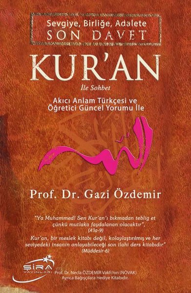 Sevgiye Birliğe Adalete Son Davet Kur'an İle Sohbet - Akıcı Anlam Türkçesi ve Öğretici Güncel Yorum