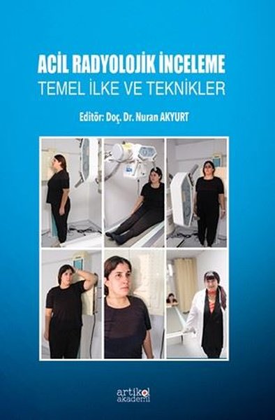 Acil Radyolojik İnceleme - Temel İlke ve Teknikler