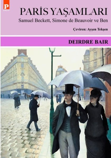 Paris Yaşamları - Samuel Beckett Simone de Beauvoir ve Ben
