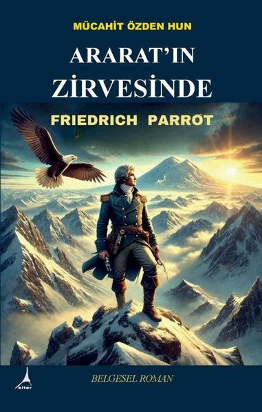 Ararat'ın Zirvesinde: Friedrich Parrot