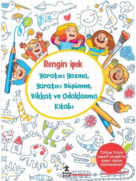 Yaratıcı Yazma Yaratıcı Düşünme Dikkat ve Odaklanma Kitabı