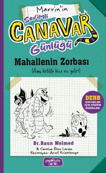 Marvin'in Sevimli Canavar Günlüğü - Mahallenin Zorbası