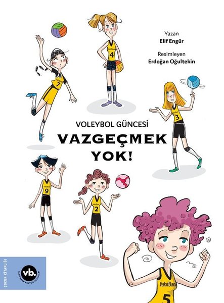 Voleybol Güncesi Vazgeçmek Yok!