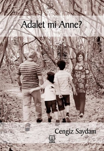 Adalet mi Anne?