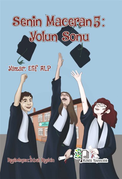 Yolun Sonu - Senin Maceran 5