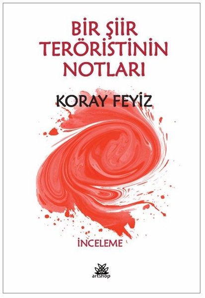 Bir Şiir Teröristinin Notları