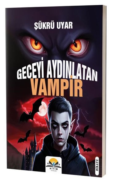 Geceyi Aydınlatan Vampir - Vampir Hikayeleri Serisi 1
