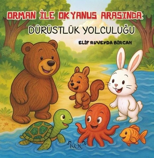 Orman İle Okyanus Arasında Dürüstlük Yolculuğu
