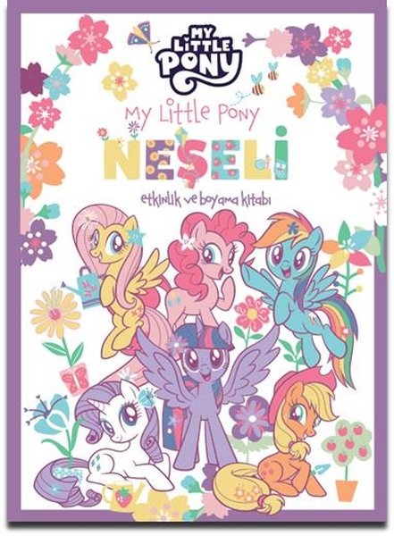 My Little Pony - Neşeli Etkinlik ve Boyama Kitabı