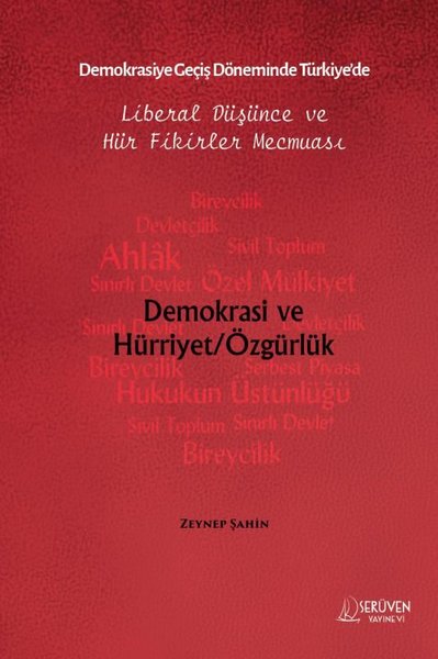 Demokrasiye Geçiş Döneminde Türkiye'de Liberal Düşünce ve Hür Fikirler Mecmuası