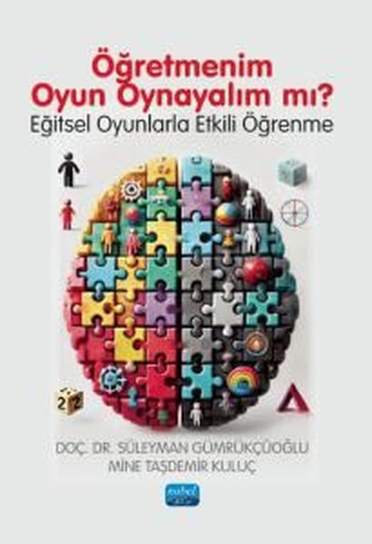 Öğretmenim Oyun Oynayalım mı? Eğitsel Oyunlarla Etkili Öğrenme