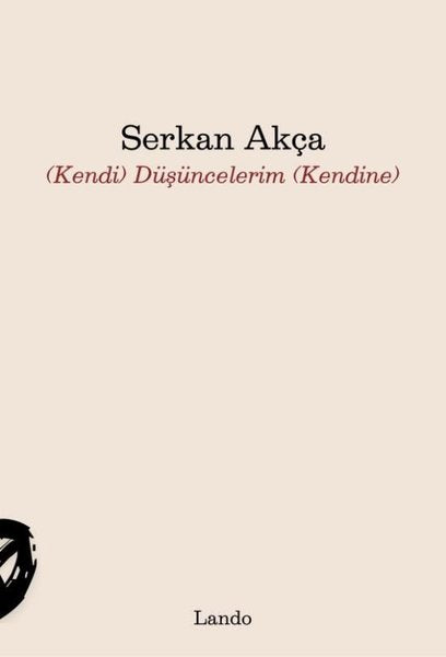 Kendi Düşüncelerim Kendine