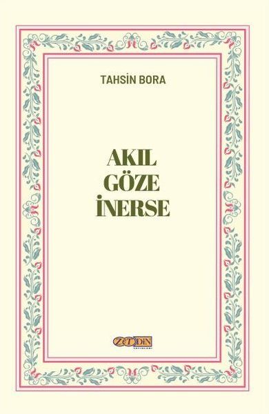 Akıl Göze İnerse