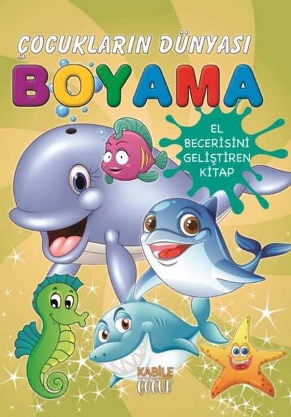 Deniz Canlıları-  Çocukların Dünyası Boyama Kitabı 9