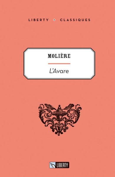 L'avare - Liberty Classics