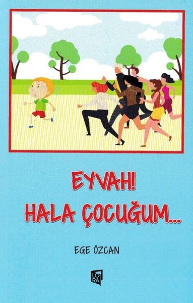 Eyvah! Hala Çocuğum