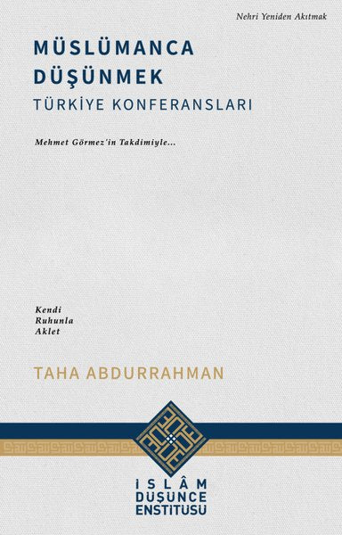 Müslümanca Düşünmek - Türkiye Konferansları