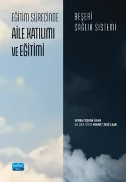 Eğitim Sürecinde Aile Katılımı ve Eğitimi - Beşeri Sağlık Sistemi