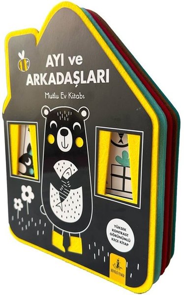Ayı ve Arkadaşları - Mutlu Ev Kitabı - Keçe Kitap