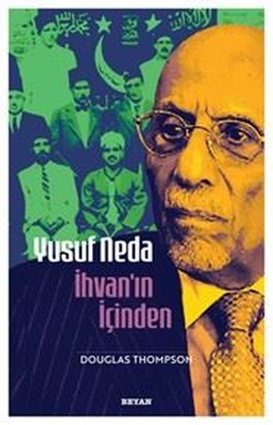 Yusuf Neda İhvan'ın İçinden