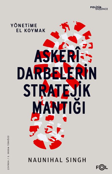 Askeri Darbelerin Stratejik Mantığı - Yönetime El Koymak