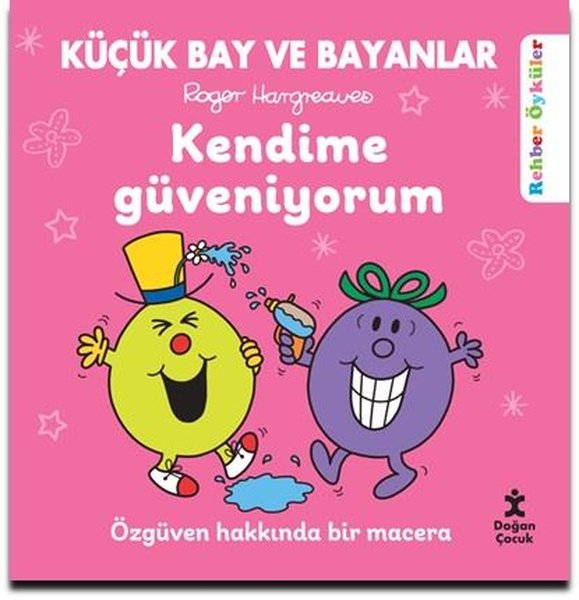 Küçük Bay ve Bayanlar - Kendime Güveniyorum - Özgüven Hakkında Bir Macera