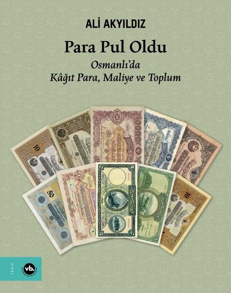 Para Pul Oldu - Osmanlı'da Kağıt Para Maliye ve Toplum