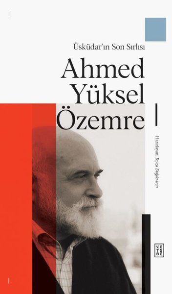Üsküdar'ın Son Sırlısı Ahmed Yüksel Özemre