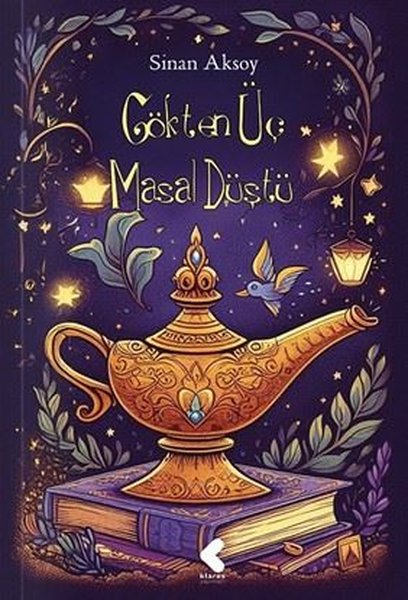 Gökten Üç Masal Düştü