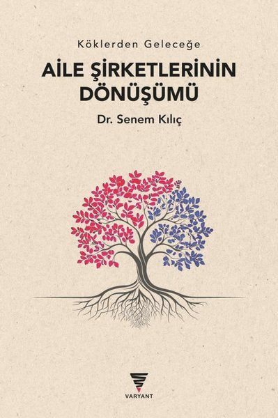 Köklerden Geleceğe Aile Şirketlerinin Dönüşümü