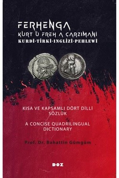 Ferhenga Kurt Ü Freh A Çarzimani - Kurdi - Tirki - Inglizi - Pehlewi