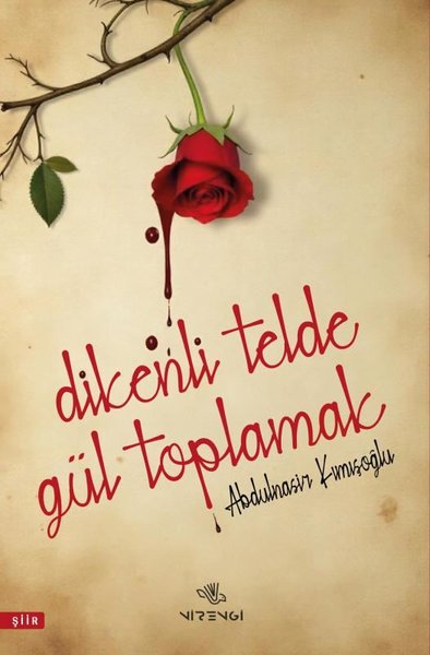 Dikenli Telde Gül Toplamak