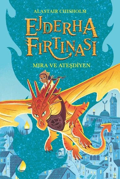 Ejderha Fırtınası - Mira ve Ateşdiyen