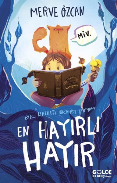 En Hayırlı Hayır - Bir Hazreti İbrahim Romanı