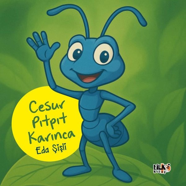 Cesur Pıt Pıt Karınca