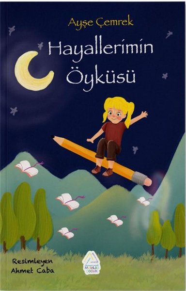 Hayallerimin Öyküsü