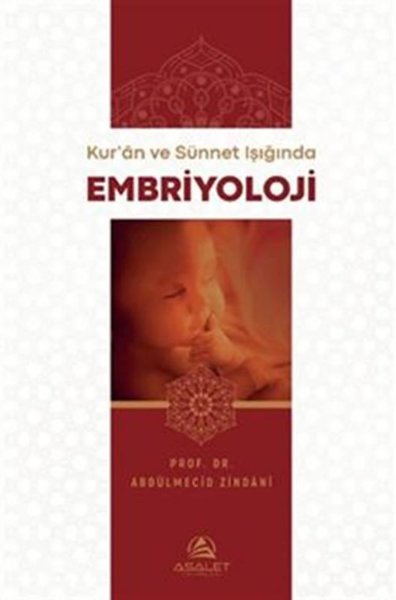 Kur'an ve Sünnet Işığında Embriyoloji