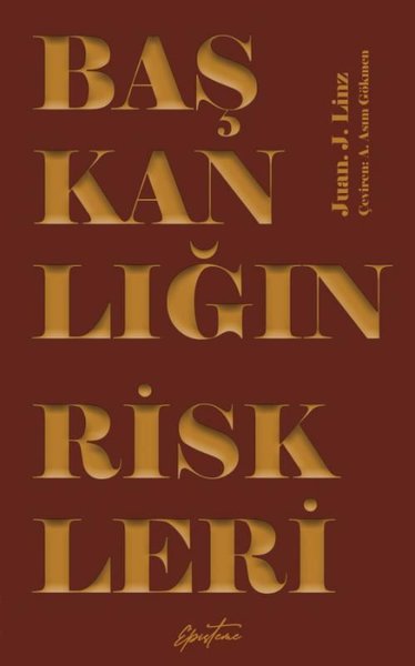 Başkanlığın Riskleri
