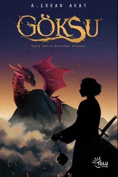 Göksu - Kadim Şehrin Unutulmuş Efsanesi