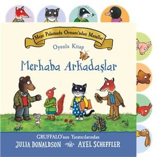 Merhaba Arkadaşlar - Meşe Palamudu Ormanı'ndan Masallar - Oyunlu Kitap