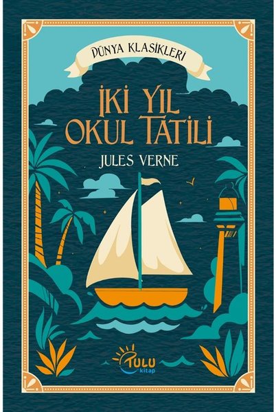 İki Yıl Okul Tatili - Dünya Klasikleri