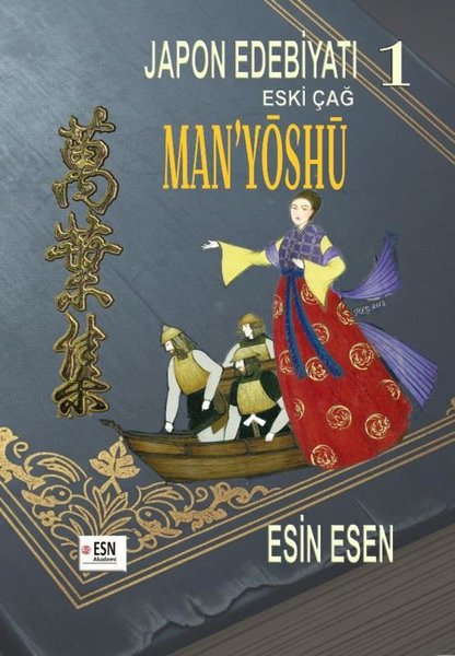 Japon Edebiyatı 1 - Eski Çağ Man'yöshü