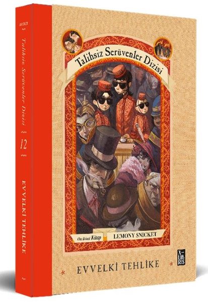 Evvelki Tehlike - Talihsiz Serüvenler Dizisi 12. Kitap