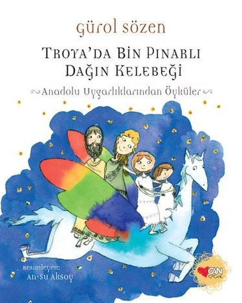 Troya'da Bin Pınarlı Dağın Kelebeği - Anadolu Uygarlıklarından Öyküler